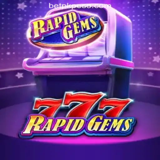 Discover the Excitement of RapidGems777 at BetPK Online Casino Philippines #1